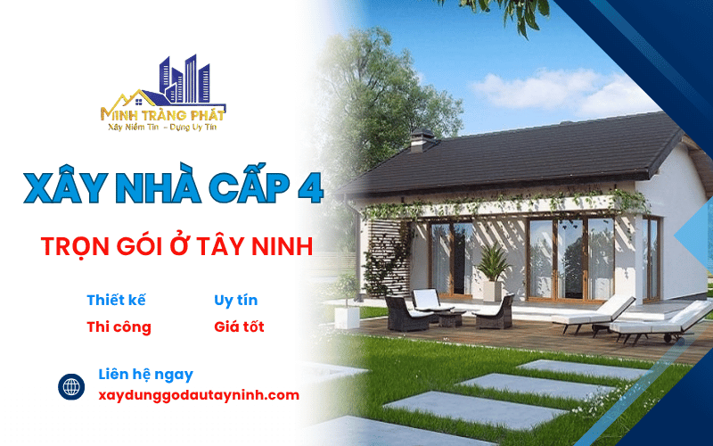 xây nhà cấp 4 trọn gói ở Tây Ninh