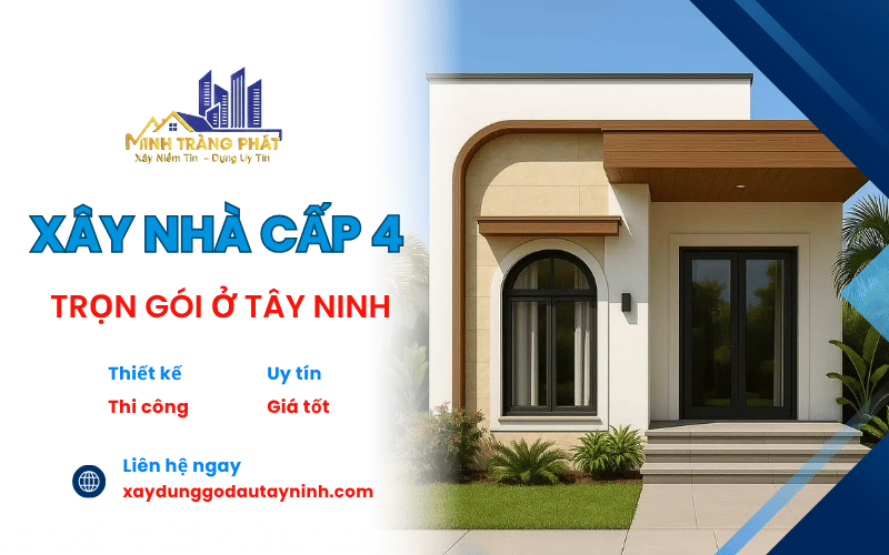 xây nhà cấp 4 trọn gói ở Tây Ninh