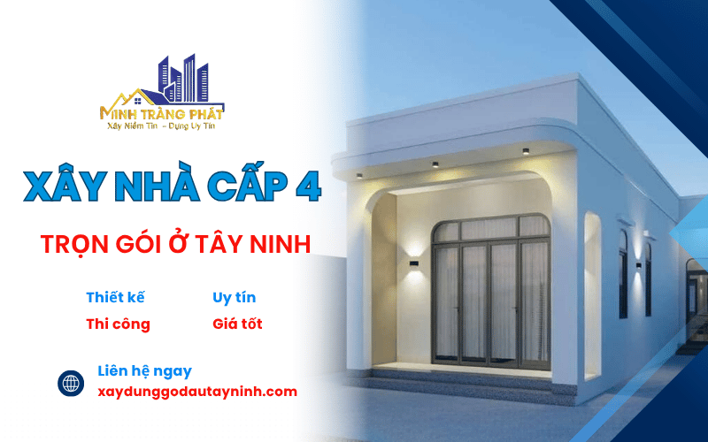xây nhà cấp 4 trọn gói ở Tây Ninh